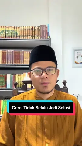 Cerai tidak selalu jadi solusi. Justru kadang dia hanya menambal satu masalah dengan masalah yang lebih besar. Bijaklah dalam mengambil keputusan. Walau perceraian bukanlah sebuah keharaman.  #nuruddin #motivasi #pernikahan #islami 