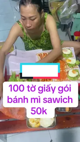 100 tờ giấy gói bánh mì samwich #truclinhle1987 #banhmisandwich # @TRUC LINH LE 1987  @TRUC LINH LE 1987  @TRUC LINH LE 1987 