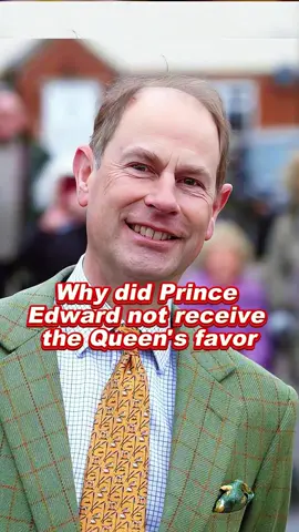 Why did Prince Edward not receive the Queen's favor #princeedward #sophie #diana #royal #capcutforus #capcut #capcutpioneer 