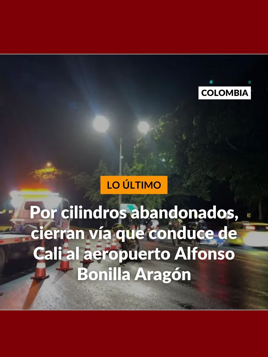 #LOÚLTIMO | La Policía del Valle del Cauca está verificando, durante la madrugada de este 10 de junio, unos cilindros que fueron abandonados en la vía que conduce de Cali a Palmira, donde opera el aeropuerto Alfonso Bonilla Aragón. Noticias Caracol conoció que, desde las 3 de la mañana, las autoridades están realizando la indagación sobre la amenaza de bomba, por lo que esta importante carretera permanece cerrada mientras avanza el operativo. Más en noticiascaracol.com