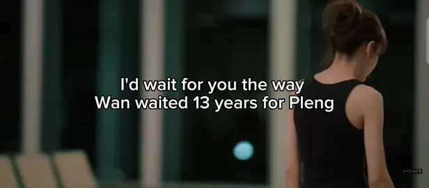 Maybe even longer:)#affairtheseries #Wan#Pleng#thaiglseries #thailand#wlw 