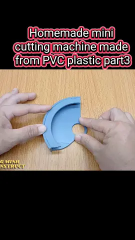 Homemade mini cutting machine made from PVC plastic