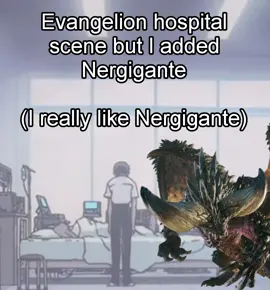 Nergigante has no chill. #evangelionmemes #monsterhuntermemes 