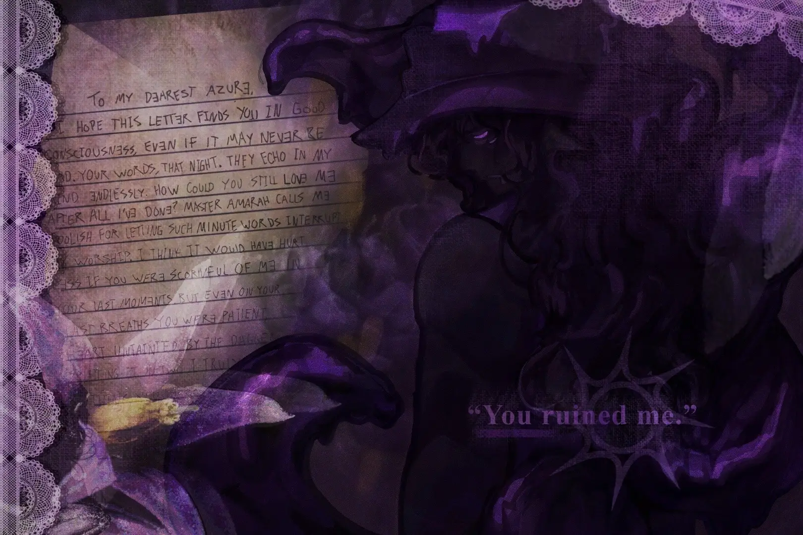 “I hope this letter finds you in good consciousness, even if it may never be read. Your words, that night. They echo in my mind endlessly. How could you still love me, after what I’ve done? Master Amarah calls me foolish for letting words so minute distract me from my worship. I think it would have hurt less if you had been scornful of me in your last moments. But even on your last breath, you were patient, heart untainted by the dagger splitting it in two. I think truly that you were the foolish one, for thinking I was good enough to deserve you.” #AZURETIME #TWOTIME #FORSAKEN #azureforsaken #forsakentwotime #art #artist #angst #spawn 