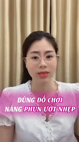 Dùng đồ chơi nàng có lên đỉnh được không? #chuyenay #chuyenthamkin #kynangphongthe #phongthe #yeusinhly #sinhlynam 