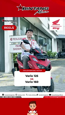 Selisih harga jutaan, tapi worth it gak? Antara Vario 125 dan Vario 160, pilihannya bisa bikin galau! Vario 125: Cocok buat kamu yang cari irit dan simpel Vario 160: Buat yang butuh tenaga dan fitur kekinian Udah tahu mana yang cocok buat kamu? 👀 Cek perbedaannya sebelum beli yuk Sobi! . ℹ️ Untuk info pembelian sepeda motor, hubungi kami: 📱 0858-8350-5093 🌐 Kunjungi: www.bintangmotor.com . #TeknologiHonda #HematBensin #eSP #Ahassbintangmotor #BintangMotor #vario160 #vario125