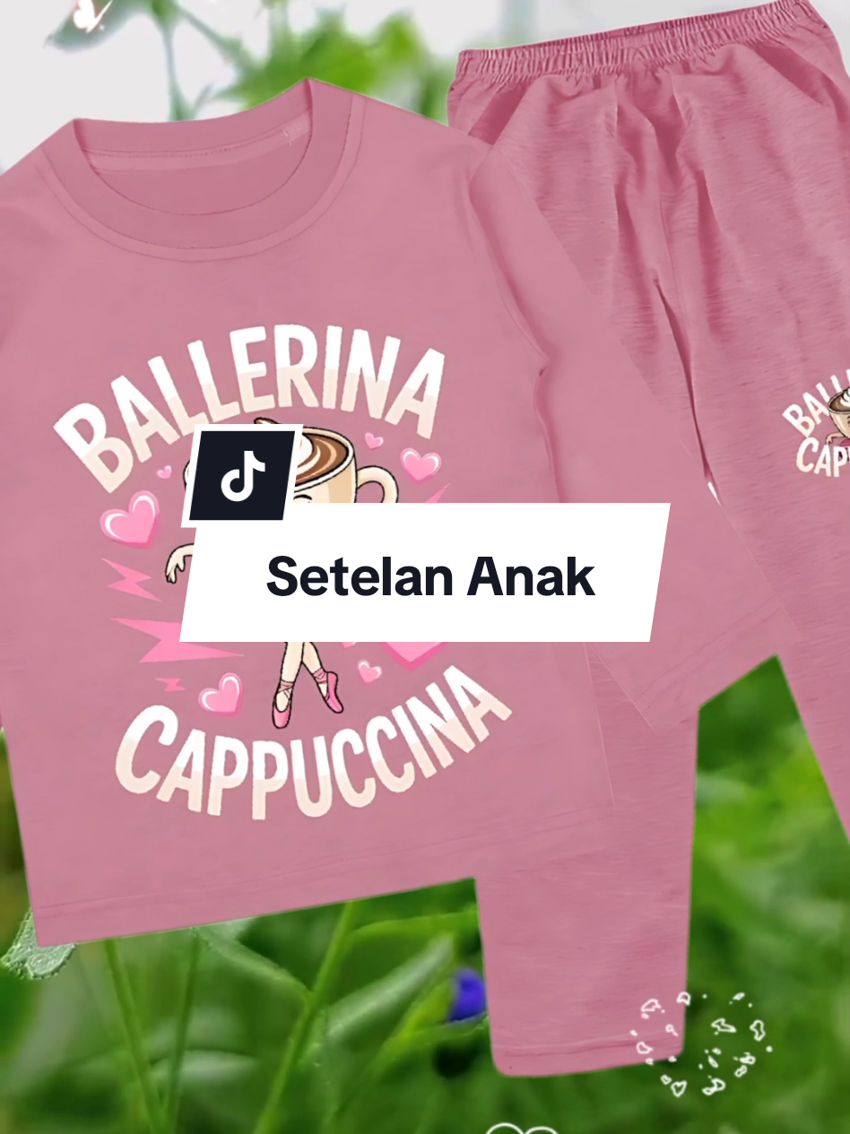 bunda belum beli outfit anak ini?jangan lewatkan setelan panjang anak motif ballerina cappuccina dijamin sikecil suka bahan polister, usia 1-10tahun klik beli dikeranjang kuning kiri bawah! #setelananak #setelanpanjanganak #setelanpanjang #setelanballerinacappucina #setanak #setanakperempuan #setelananakmurah #setelananakviral #setelananakkekinian #onesetanak #onesetpiyamaanak #setelanhariananak 
