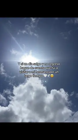 #paratiiiiiiiiiiiiiiiiiiiiiiiiiiiiiii #viralditiktok #fyb #viraltiktokvideo #teamo #vuelaalto #descansaenpaz #hermano 