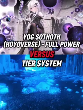 Yog Sothoth (Guns Girl Z) VS Tier System #Honkai #honkaigakuen2 #gzz #gunsgirlz #outergods #yogsothoth #hoyoverse 