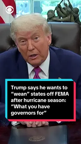Pres. Trump said Tuesday that the government wants “to wean off of FEMA” after hurricane season ends in November. “A little bit like education, we’re moving it back to the states,” he said, saying governors are expected to “work in conjunction with other governors” in handling disasters. “…Frankly, if they can’t handle it, the aftermath, then maybe they shouldn’t be governor.” #fema #hurricane #severeweather #naturaldisaster #trump #politics 