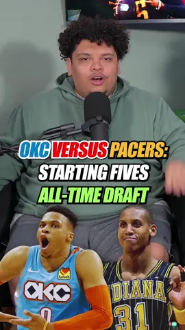 OKC vs Pacers: All-Time Starting 5 Draft #NBA 