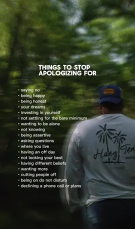 Things to stop apologize for!! 👀❤️#creatorsearchinsights #foryou #foryoupage #viral #june #trend 