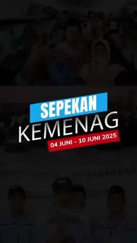 Hai Sahabat Religi, simak Kemenag dalam sepekan ini yuk! 