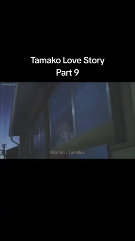 Part 9 #tamakolovestory #animemovie #englishsub 