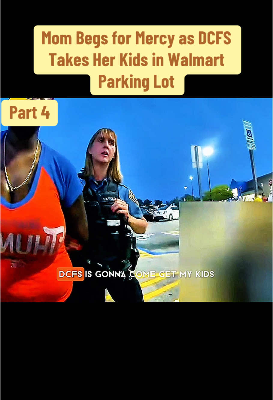 Mom Begs for Mercy as DCFS Takes Her Kids in Walmart Parking Lot #cops #copsoftiktok #law #viral #trending #bodycam #case 