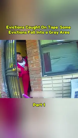 Part 1 - Evictions Caught On Tape - Some Evictions Fall Into a Gray Area #notice #tenant #processserver #landlord #community #eviction #process 