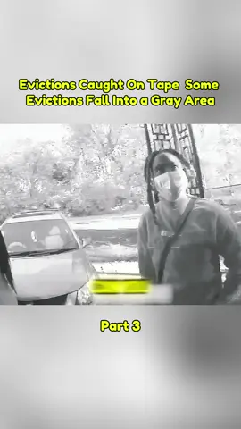 Part 3 - Evictions Caught On Tape - Some Evictions Fall Into a Gray Area #notice #tenant #processserver #landlord #community #eviction #process 
