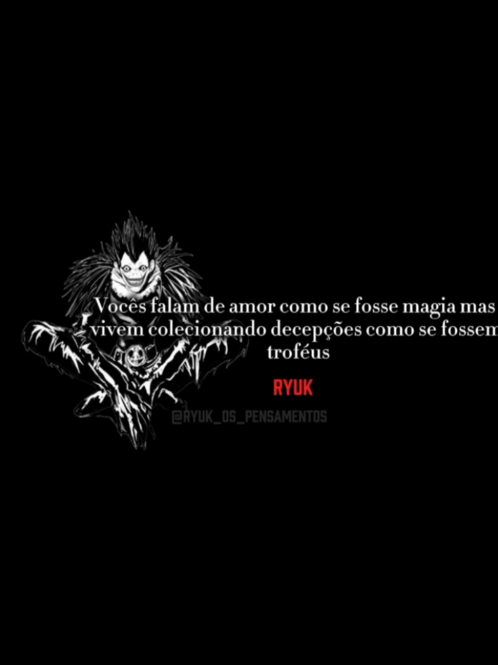 #Ryuk #Reflexões #DeathNote #diasdosnamorados 