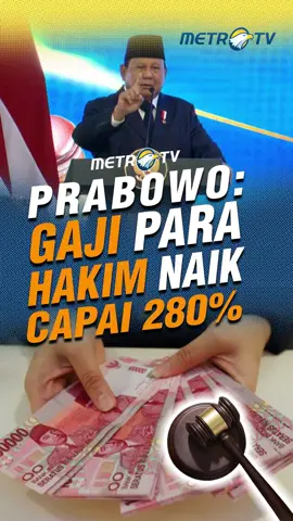 Presiden Prabowo Subianto menyebut kenaikan gaji hakim bervariasi namun yang paling tertinggi mencapai 280%.  #tiktokberita #tiktokmetrotv #metrotv #berita #viral #fyp #prabowo #pengukuhanhakim #hakim #gajihakim #hakimindonesia #presidenri