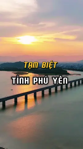 TẠM BIỆT TỈNH PHÚ YÊN! NHƯNG HỒN CỐT PHÚ YÊN VẪN MÃI MÃI TRƯỜNG TỒN CÙNG ĐẤT & NGƯỜI NƠI ĐÂY #xuhuong #fyp #flycam_phú_yên #PhúYên #ĐắkLắk #yeulamvietnamoi 