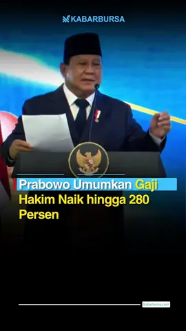 Presiden Prabowo resmi menaikkan gaji hakim di Indonesia hingga 280 persen. 