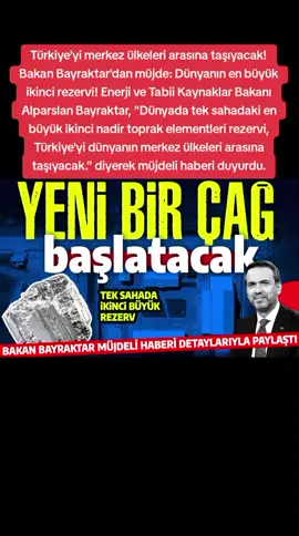 Türkiye'yi merkez ülkeleri arasına taşıyacak! Bakan Bayraktar'dan müjde: Dünyanın en büyük ikinci rezervi! Enerji ve Tabii Kaynaklar Bakanı Alparslan Bayraktar, 