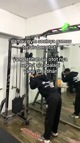 “gamau terlalu berotot” 🗿🗿