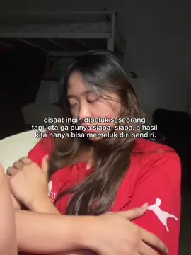 cape banget ya kalo hidup apa apa sendiri #cape #pelukdirisendiri #viral #fyp 