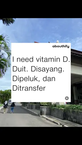 need vitamin D for Duit Disayang Dipeluk Ditransfer #duit #transfer #peluk #sayang #katakata #katakatamotivasi #quotess #quotestory #quotesaesthetic #foryou #fyp #4u 