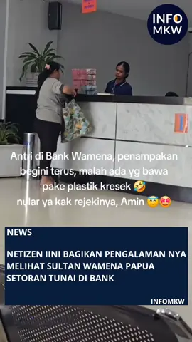 Viral di media sosial, Baru baru ini video seorang netizen tidak sengaja membagikan pengalaman nya saat melihat warga yang hendak menyetorkan uang nya di sebuah bank di WAMENA Papua Pegunungan.  Dalam video yang ia unggah ia mengatakan Antri di Bank Wamena, penampakan begini terus, malah ada yg bawa pake plastik kresek nular ya kak rejekinya, Amin Sontak video yang ia unggah di komentari ribuan pengguna media sosial, ada yang pro hingga kontra, kalau kamu sendiri bagaiamana pendapat mu.