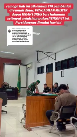 Membalas @Paman Sam PENGADILAN MILITER apakah PRO RAKYAT? atau PRO ke anggota kesatuan?