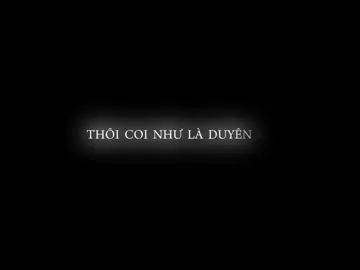 Thôi coi như là duyên số..! #music#chill#tamtrang#buon#lyrics#nhacnaychillphet#chillmoingay#aettentertainment#str#fypシ#jack#thienan#beson#drama#