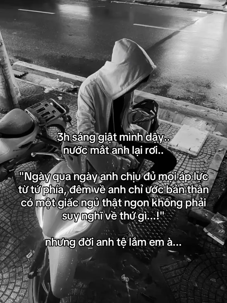 3h sáng giật mình dậy.. nước mắt anh lại rơi.. 