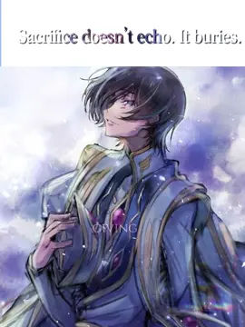He became the villain so the world could find its hero. He died hated, so others could live in peace. #lelouch #codegeass #zero #geass #animeedit #animefyp #sacrifice #philosophy #sadanime #f #fyp #foru #fürdich #codegeassedit #codegeassforever #writing #story #storytime #lelouchelamperouge #fyyyyyyyyyy #fyyyyyyyyyyyyyyyy #you #fyy #fyppp #fypppppppppppppp