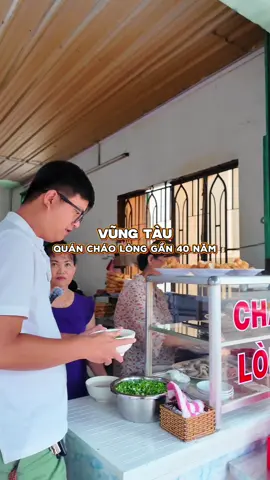 Quán cháo lòng gấn 40 năm tại Vũng Tàu#vungtaureview72 #anchoivungtau72 #dulichtinhbariavungtau #duphongcorp #xuhuongtiktok #quanandiaphuongvungtau