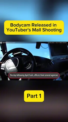 Bodycam Released in YouTuber's Mall Shooting #fyp #foryoupage #duet #capcut #foryou  #police #policeofficer #policeoftiktok #duet #edit #Love #meme #viral 