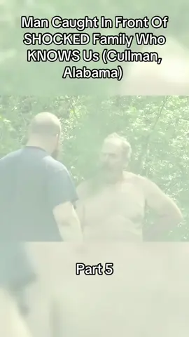 Man Caught In Front Of SHOCKED Family Who KNOWS Us (Cullman, Alabama) 