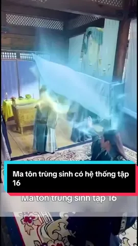 Ma tôn trùng sinh có hệ thống tập 16#toantamthuongg #xuhuongtiktok 