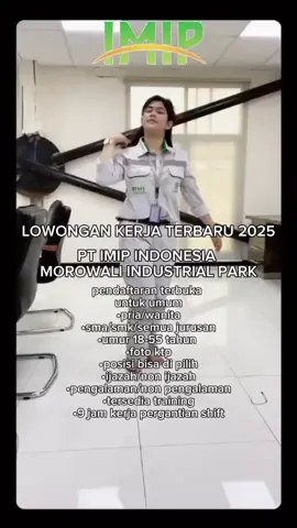 Loker 2025 IMIP MOROWALI #viralvideo #imiphits #imipmorowali #demomorowali #lokerindo #lewatberanda #berandatiktok  #fyppppppppppppppppppppppp 