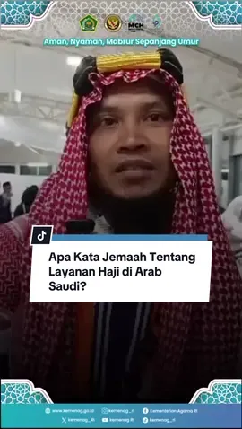 Apa kata jemaah tentang layanan haji di Arab Saudi? 