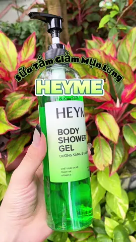 #xuhướng sữa tắm giảm mụn lưng HEYME giải pháp tuyệt vời #HEYME #suatam #suatamgiammunlung #fyp #foryou #viral 