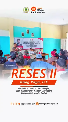 Reses anggota DPRD kab Kuningan kang Yaya dewan PKS dapil 3 kab Kuningan jabar  #yppppppppppppppppppppppp #2029pksmenang #pks_family #PKS #indonesia🇮🇩 #fraksipksdprri #pksjabar #bersamakitabangkit 