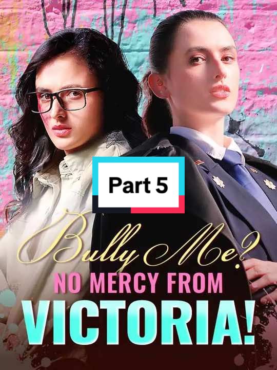 Bully Me? No Mercy from Victoria!-5#moboreels #shortdramas #movie #drama #shortplay #flimclips #foryoupage #fullepisode #movieclips #movies 