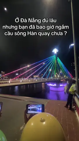 Tuyệt tác Đà Nẵng: Cầu sông Hàn quay lúc 11h ❤️#SongHanBridge   #CauSongHan  #CheckinDaNang   #DaNangVeDem #CauQuayHuyenThoai  #SongHanQuay  #DuLichDaNang   #DanangTrip  #VietnamBeauty   #TikTokTravelVN  #ViewSongHan   #SongHanByNight  #TrendingVietnam   #ViralTikTok2025#CauQuayLucNuaDem  #y #viral #yp  #DemDaNang  #XuHuong2025 #2025 
