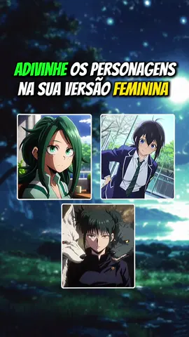 Adivinhe os personagens na sua versão feminina 😳 #otaku #animes #anime #gojo #animestiktok 