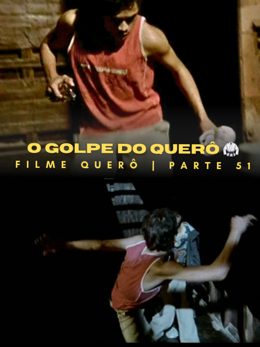 O GOLPE DO QUERÔ 🥋🤼‍♂️ - Parte 51 (FILME QUERÔ) #fyp #foryoupage #paravoce #challenge #cinema 