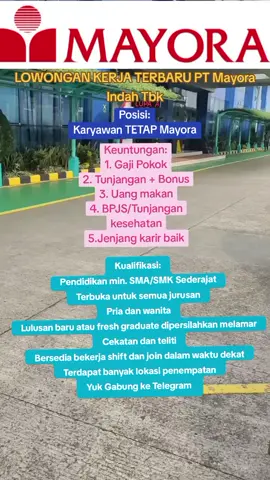 Loker Terbaru Mayora #loker #lowongankerja #loker2025 #lowongankerja2025 #lokerkerja #lowonganpekerjaan #lokerjakarta #ptmayoraindahtbk #lokersmasmk #lokercikarang #lokerblog #lokerterbaru #lokerjabodetabek #fyp #viral 
