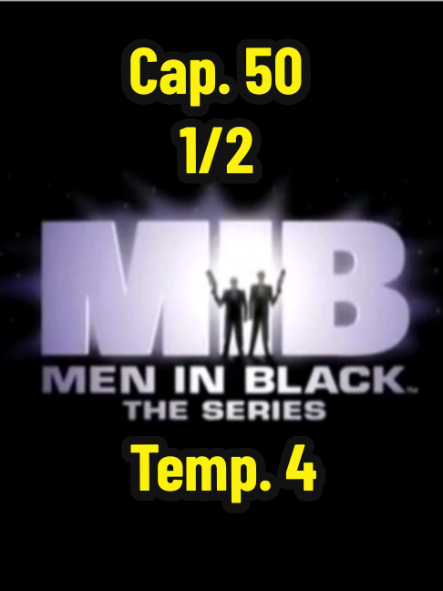 Hombres de negro - la serie - 1997 - Temporada 4 Capitulo 50 - 1/2 #paratí #fyp #caricaturas #infancia #videoviral #nostalgia #foryuo #series #tv #retro #cartoonnetwork 