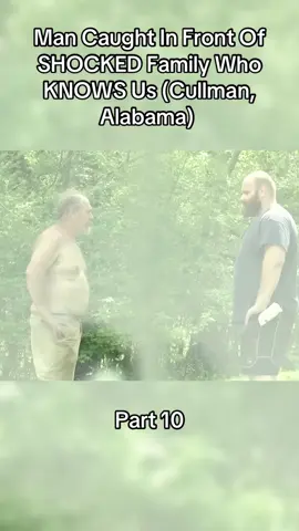 Man Caught In Front Of SHOCKED Family Who KNOWS Us (Cullman, Alabama) 