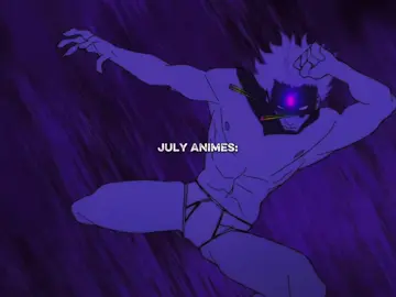 July is gonna Peak🙌🏻🔥 #dandandan #kaijuno8 #fragrantflowerbloomswithdignity #gachiakutanime #lordofthemysteries #callofthenight #summerhikarudied #mydressupdarling #anime #ad🐧_squad🌀 #foryou #fyp 